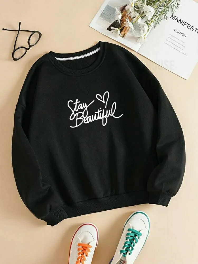 Stay beautiful sweatshirt