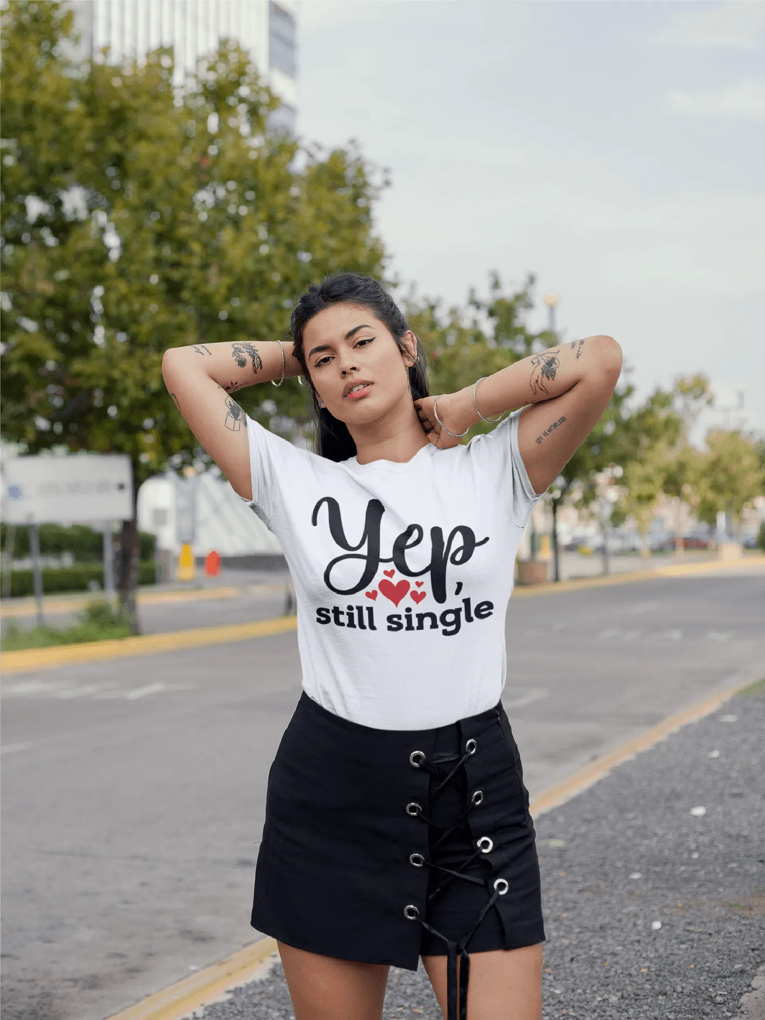 YUP STILL SINGLE T-shirt